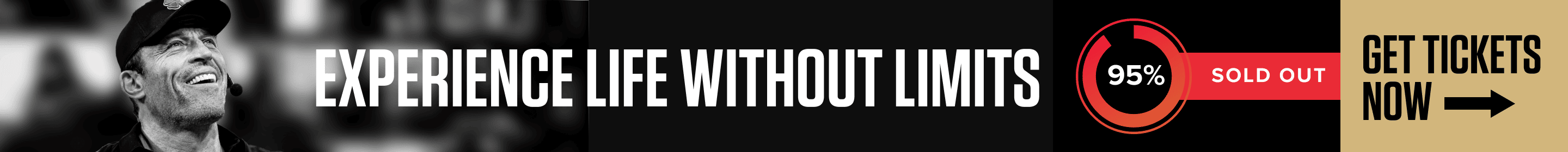 Experience life without limits 85% Sold out 